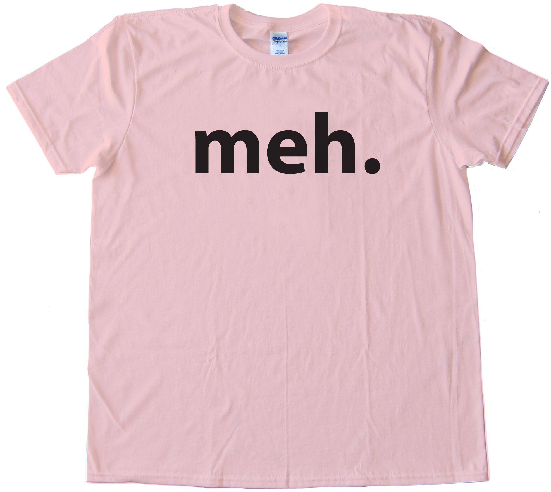 Meh. Text Reaction Internet Tee Shirt